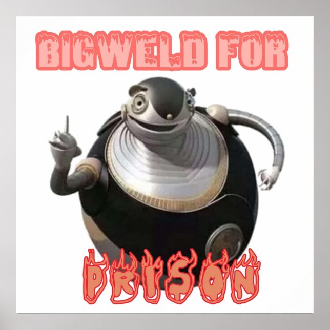 Affiche bigweld en prison (Devant)