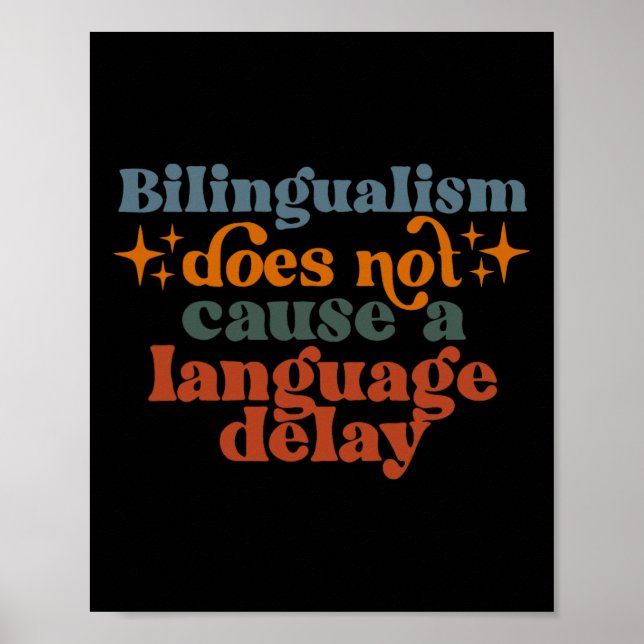 Affiche Bilingualism Does Not Cause A Language Delay  (Devant)