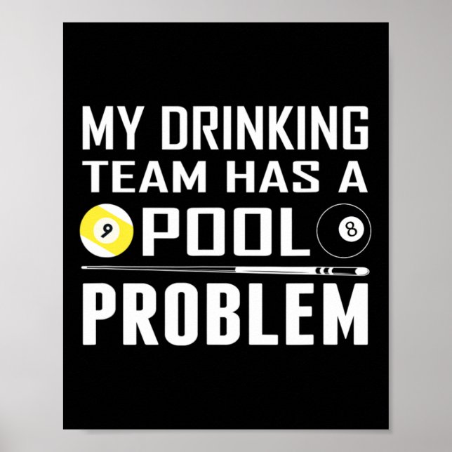 Affiche Billard Drôle Mon Équipe De Boissons A Un Problème (Devant)