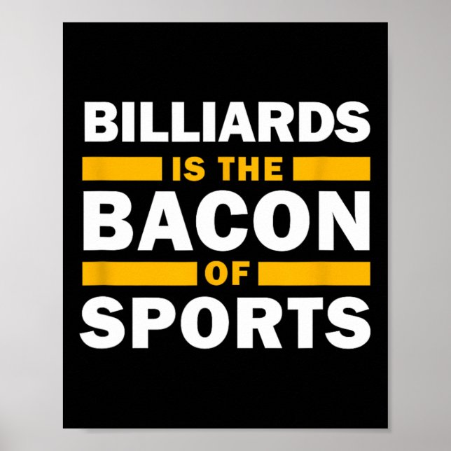 Affiche Billiards Est Le Bacon De Sport Billiard Funny Bi (Devant)