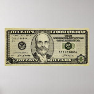 Affiche Billion de billets de banque Ben Bernanke