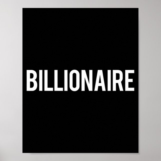 Affiche Billionaire - Cool New Money Club Ceo Funny Gift T (Devant)