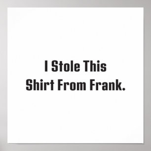 Affiche Billy Madison J'Ai Volé Cette Chemise De Frank