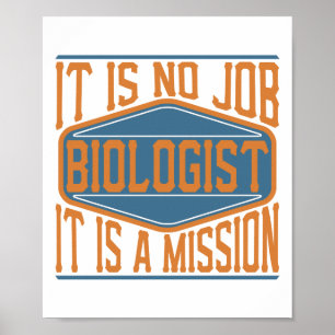 Affiche Biologiste - Ce N'Est Pas Un Emploi, C'Est Une Mis