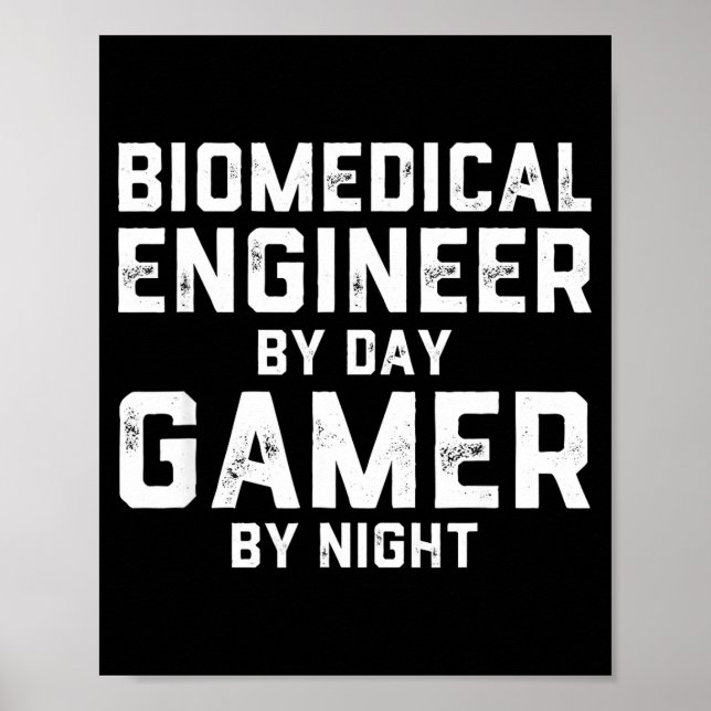 Affiche Biomedical Engineer By Day Gamer By Night Bio Med  (Devant)