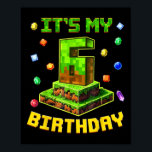 Affiche Birthday Boy Son 6ème Anniversaire Pixel Party 6 Y<br><div class="desc">Birthday Boy C'est mon 6e anniversaire Pixel Party 6 ans</div>