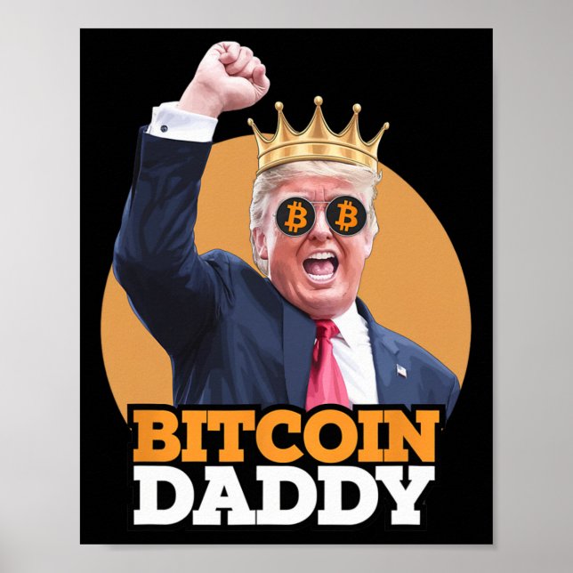 Affiche Bitcoin mignon papa Trump Crypto King argent volut (Devant)