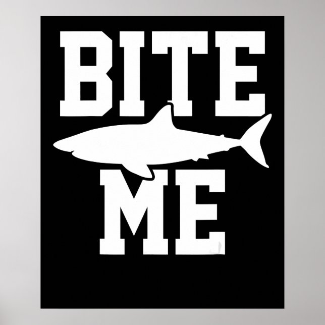 Affiche Bite Me - Cadeau de biologie marine de requin - Oc (Devant)
