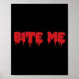 Affiche Bite Me Chemise Sang Rouge Vampire Parti d'horreur