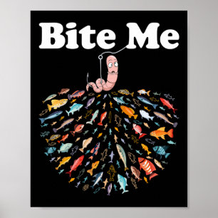 Affiche Bite Me Go Pêcheur Pêcheur Amoureux Pêcheur