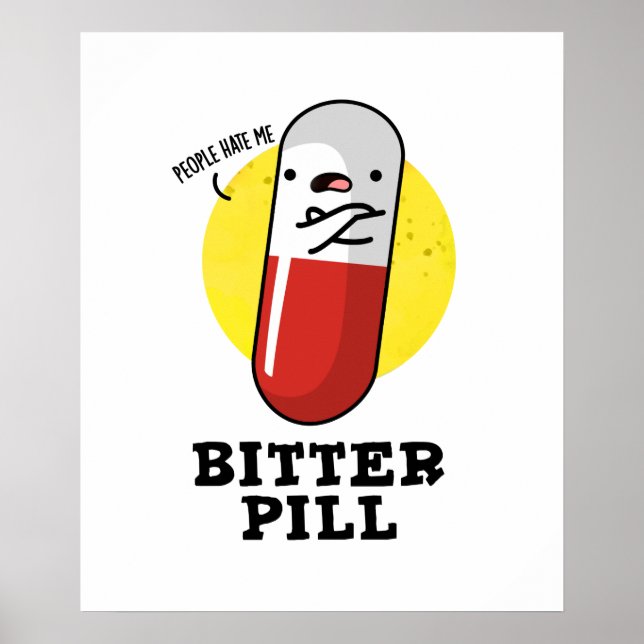 Affiche Bitter Pill Funky Medicine Pun (Devant)