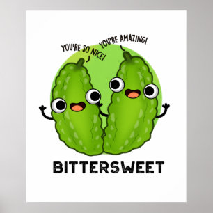 Affiche Bittersweet Funny Bitter Gourd Pun