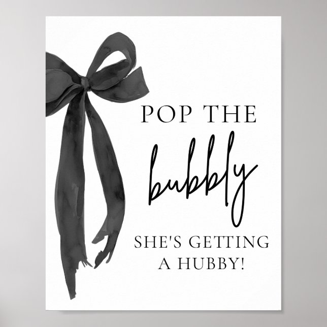 Affiche Black Bow Pop The Bubbly She's Getting Hubby Sign (Devant)