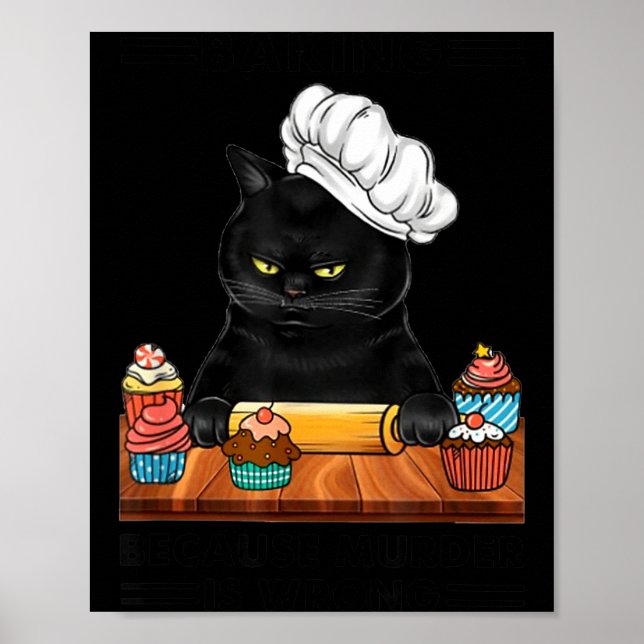 Affiche Black Cat Baking Because Murder Is Wrong Cat Lover (Devant)