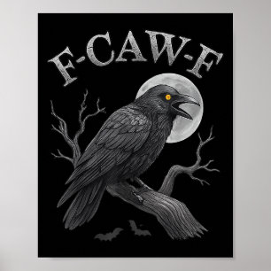 Affiche Black Crow F-caw-f Black Raven Bird Humour gothiqu