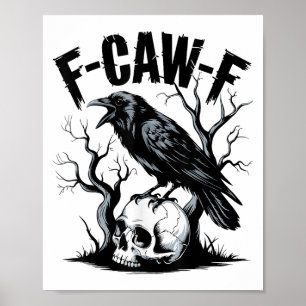 Affiche Black Crow, F-caw-f Funny Black Bird