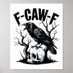 Affiche Black Crow, F-caw-f Funny Black Bird