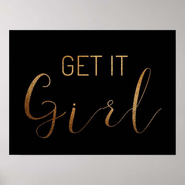 Affiche Black GET IT GIRL Gold Glitter Script Typography (Devant)