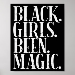 Affiche Black Girls Been Magic Melanin African American Hi