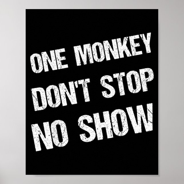 Affiche Black History Month Phrases One Monkey Don't Stop  (Devant)