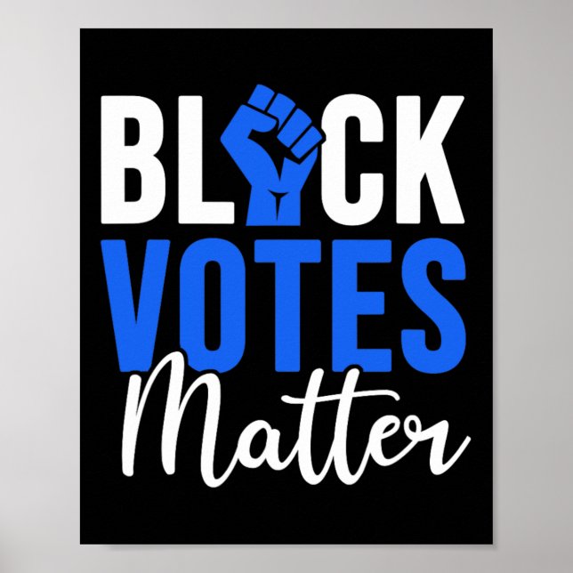 Affiche Black Votes Problème Élections Électeurs Droite Bl (Devant)