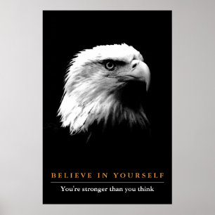 Affiche Black White Eagle Motivational Believe in Yourself