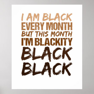 Affiche Blackity Black Chaque mois Noir Histoire Africaine
