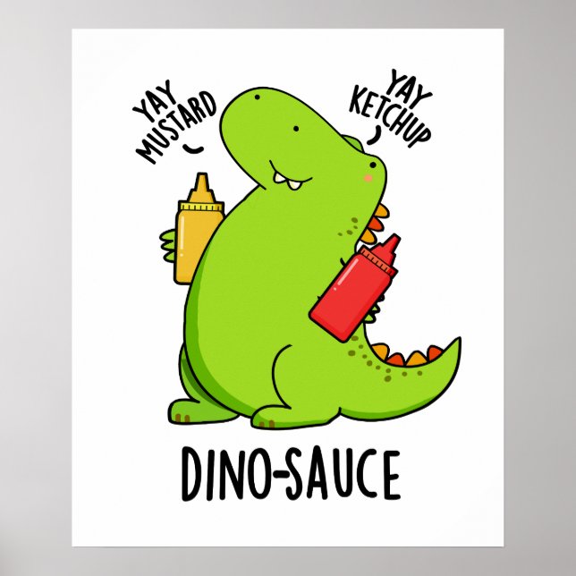 Affiche Blague de Dino-Sauce Drôle de Dinosaure  (Devant)