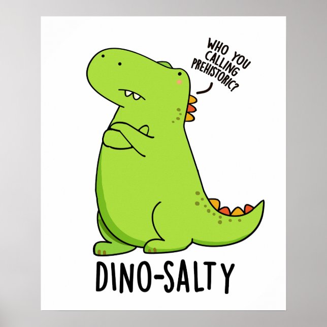 Affiche Blague de dinosaure drôle Dino-salé (Devant)