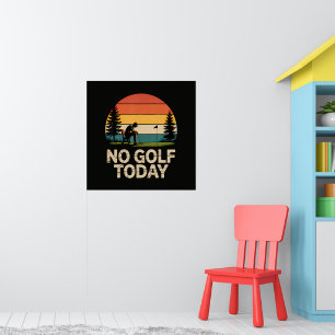 Affiche Blague de golf d'aujourd'hui drôle triste