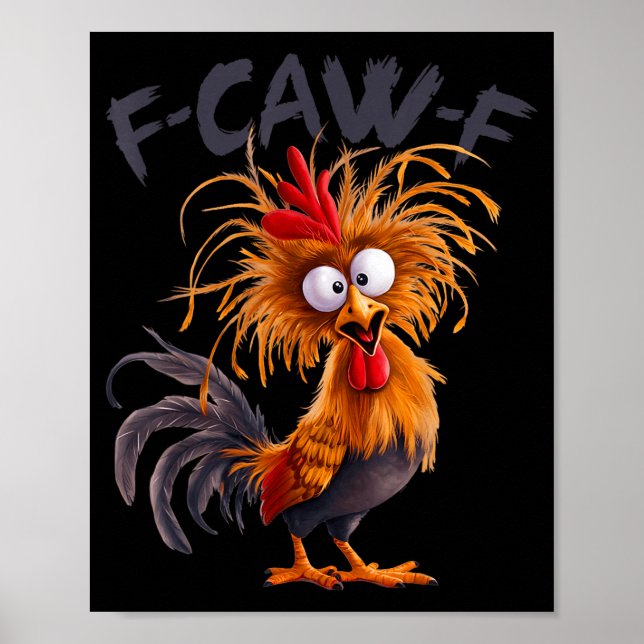Affiche Blague de poulet coq drôle F Caw F (Devant)