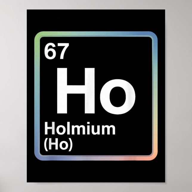 Affiche Blague drôle 67 Mème Holmium Physique Professeur d (Devant)