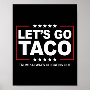 Affiche Blague sur l'échange de tacos Trump Trump abandonn