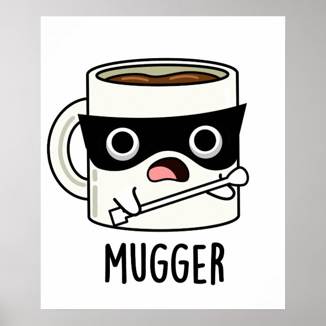 Affiche Blagueuse de mugger Blagues de tasse  (Devant)