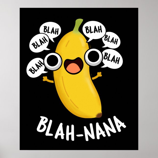 Affiche Blah-nana Funny Banana Pun Dark BG (Devant)