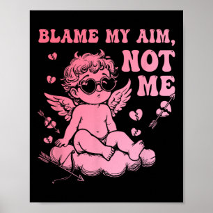 Affiche Blâme mon tir, pas moi, Funny Cupid Saint-Valentin