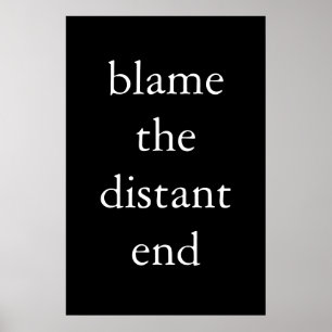 Affiche blâmer le bout distant