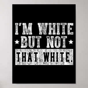 Affiche Blanc mais pas si blanc citation drôle de mème vin