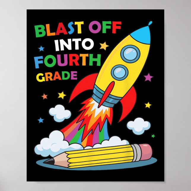 Affiche Blast Off Into Fourth Grade First Day Of School  (Devant)