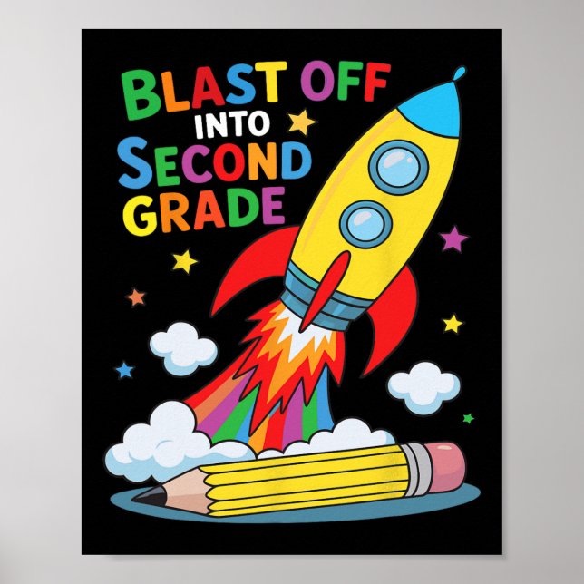 Affiche Blast Off Into Second Grade First Day Of School  (Devant)