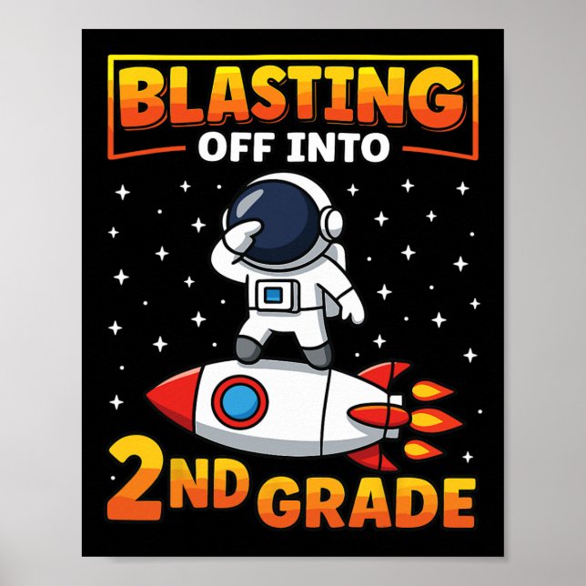 Affiche Blast Off Into Second Grade First Day Of School 1  (Devant)