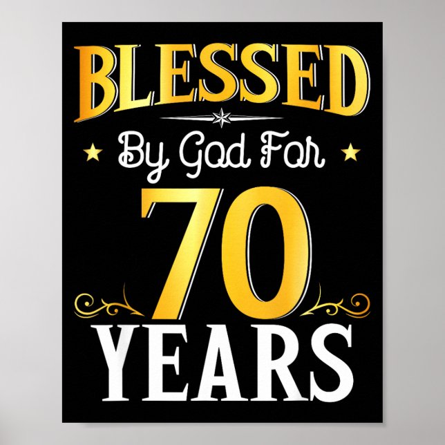 Affiche Blessed By God For 70 Years 70th Birthday Men Wome (Devant)