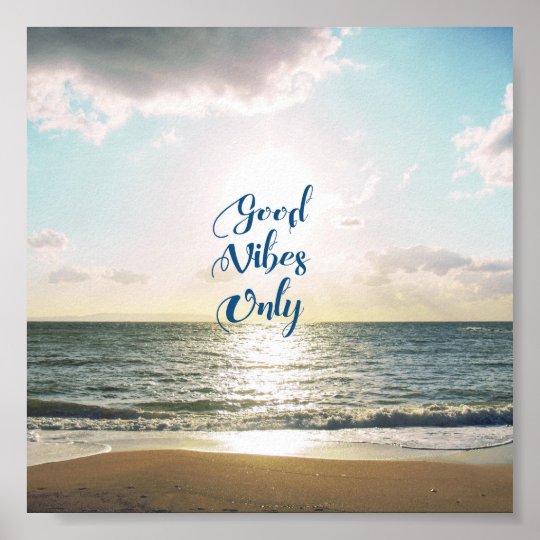 Affiche Bleu Positif De Sun De Mer De Citation De Good Zazzle Fr