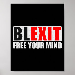 Affiche Blexit sortie noire libérez votre esprit conservat