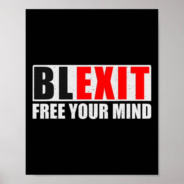 Affiche Blexit sortie noire libérez votre esprit conservat (Devant)