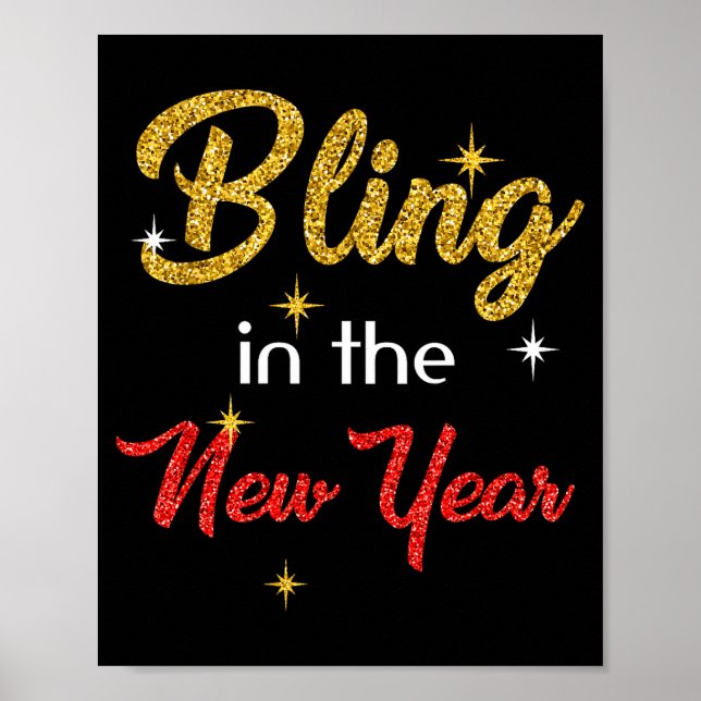 Affiche Bling In The New Year Shirt _ New Year's Eve Holid (Devant)
