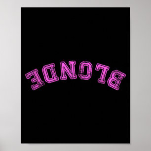Affiche Blonde Idiote Mignonne Citation Drôle Intelligente