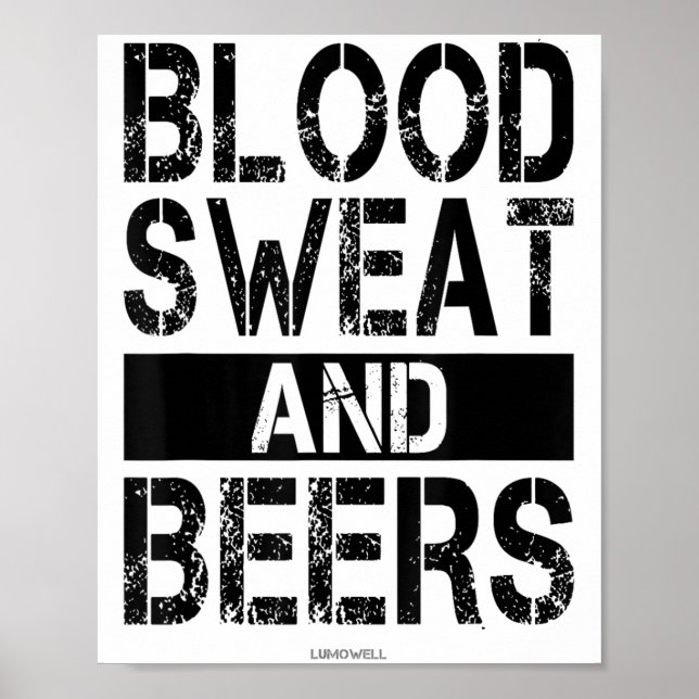 Affiche Blood Sweat And Beers - Fitness Gym Motivational S (Devant)