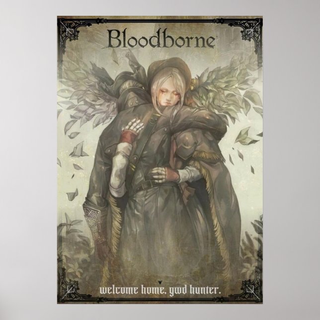 Affiche Bloodborne - Bienvenue à la maison. Bon chasseur (Devant)