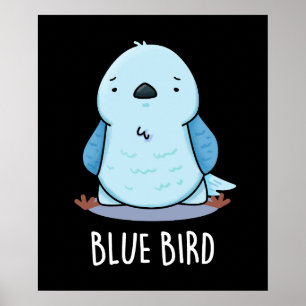 Affiche Blue Bird Funny Animal Pun Dark BG